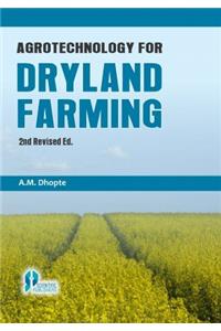 AGROTECHNOLOGY FOR DRYLAND FARMING (2ND REVISED ED.)