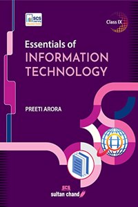 Essentials Of Information Technology: Textbook For Cbse Class 9 (2023-24 Examination)