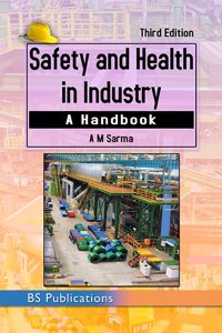 Safety and Health in Industry A Handbook, Third Edition