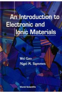 Introduction to Electronic and Ionic Materials