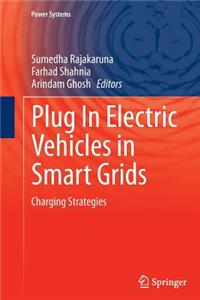 Plug in Electric Vehicles in Smart Grids