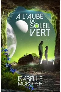 À l'aube du soleil vert