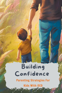 Building Confidence