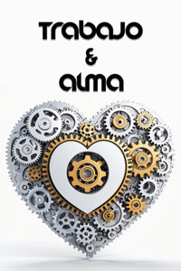 Trabajo & Alma