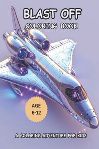 Blast Off Coloring Book