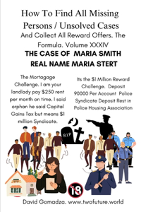 How To Find All Missing Persons / Unsolved Cases. And Collect All Reward Offers. Volume XXXIV