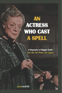 Actress Who Cast a Spell