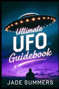 Ultimate UFO Guidebook