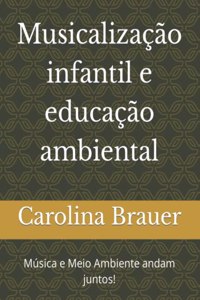 Musicalização infantil e educação ambiental