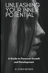 Unleashing Your Inner Potential
