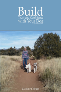 Build Trust and Confidence with Your Dog