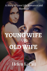 Young wife vs old wife