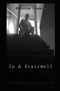 Nicholas Leonard In A Stairwell
