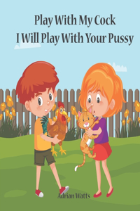 Play With My Cock I Will Play With Your Pussy