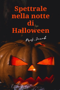 Spettrale nella notte di Halloween