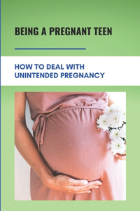Being A Pregnant Teen