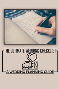 The Ultimate Wedding Checklist