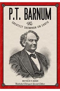 P.T. Barnum The Greatest Showman on Earth