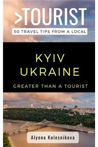 Greater Than a Tourist- Kyiv Ukraine