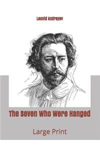 The Seven Who Were Hanged