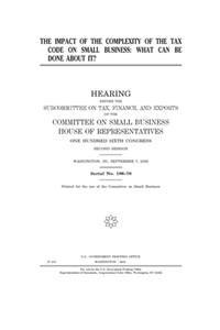 The impact of the complexity of the Tax Code on small business