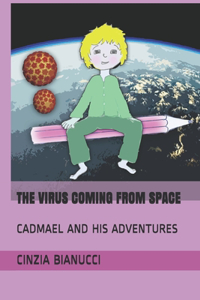 The Virus Coming from Space