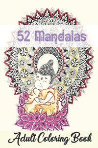 52 Mandalas Adult Coloring Book