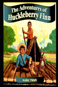 The Adventures of Huckleberry By Mark Twain Annotated Edition