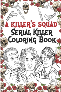 A Killer's Squad