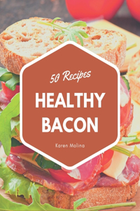 50 Healthy Bacon Recipes