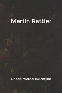 Martin Rattler