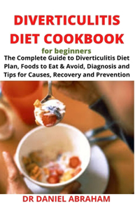 Diverticulitis Diet Cookbook for Beginners