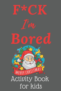 F*CK I'm Bored