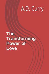Transforming Power of Love