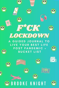 F*ck Lockdown!