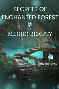 Secrets of the Enchanted Forest