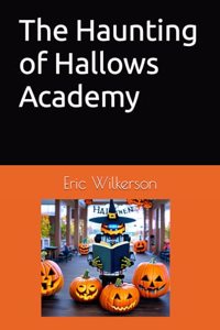 Haunting of Hallows Academy