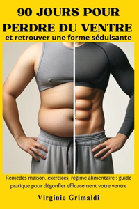 90 jours pour perdre du ventre et retrouver une forme séduisante