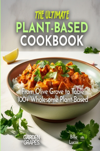 Ultimate Plant-Based Cookbook