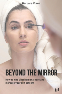 Beyond the mirror