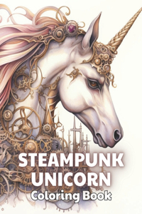 Steampunk Unicorn Coloring Book