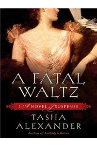 A Fatal Waltz