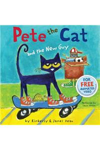 Pete the Cat and the New Guy