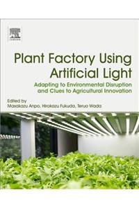 Plant Factory Using Artificial Light