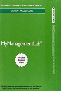 Mylab Management with Pearson Etext -- Access Card -- For Management