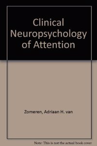 Clinical Neuropsychology of Attention