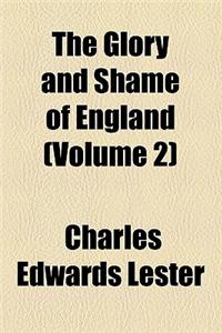 The Glory and Shame of England (Volume 2)