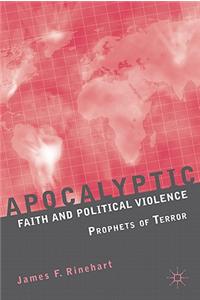 Apocalyptic Faith and Political Violence