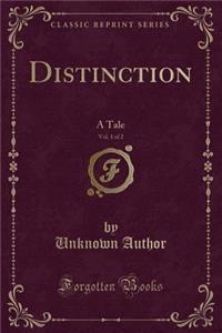 Distinction, Vol. 1 of 2