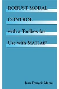 Robust Modal Control with a Toolbox for Use with Matlaba (R)